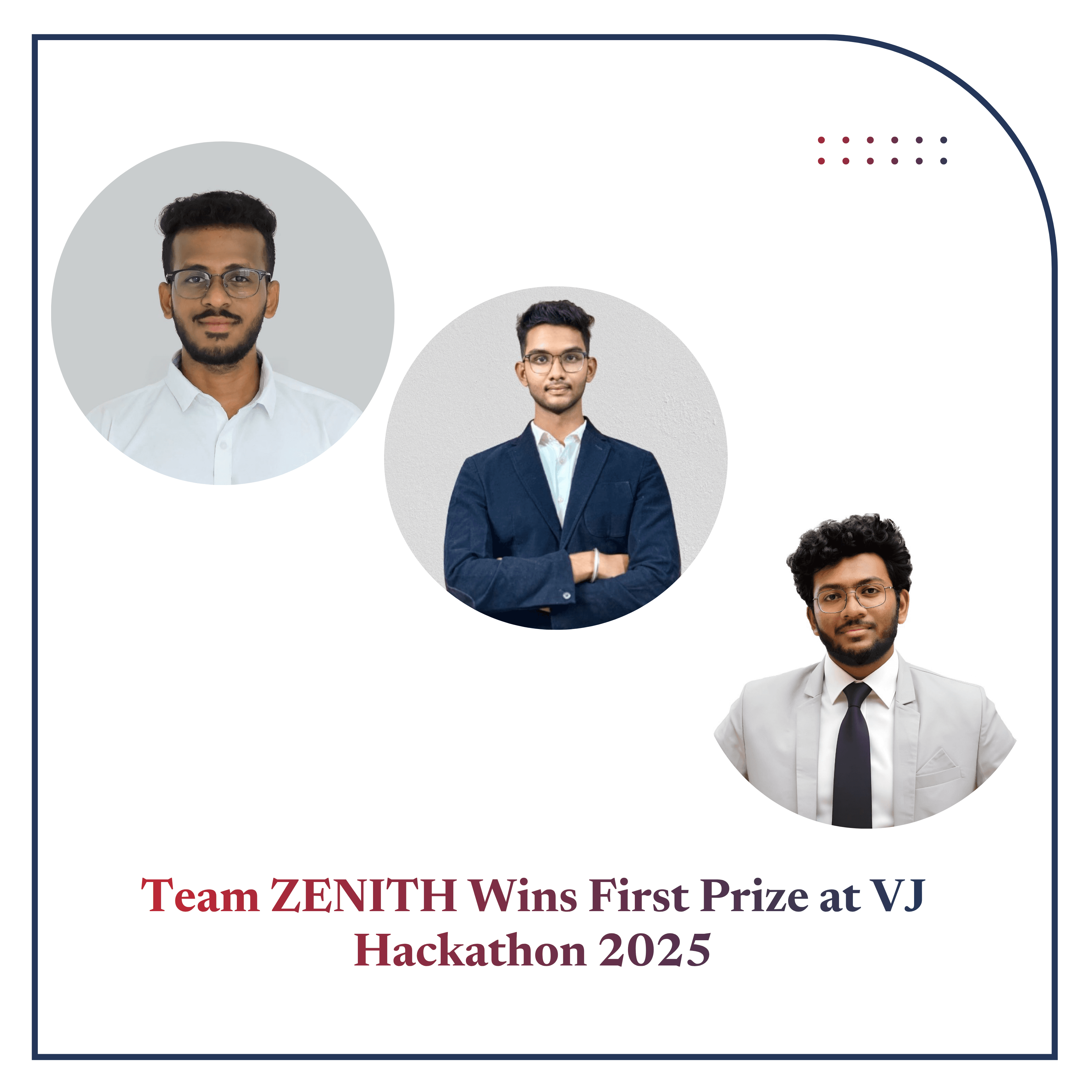 Team ZENITH Wins First Prize at VJ Hackathon 2025