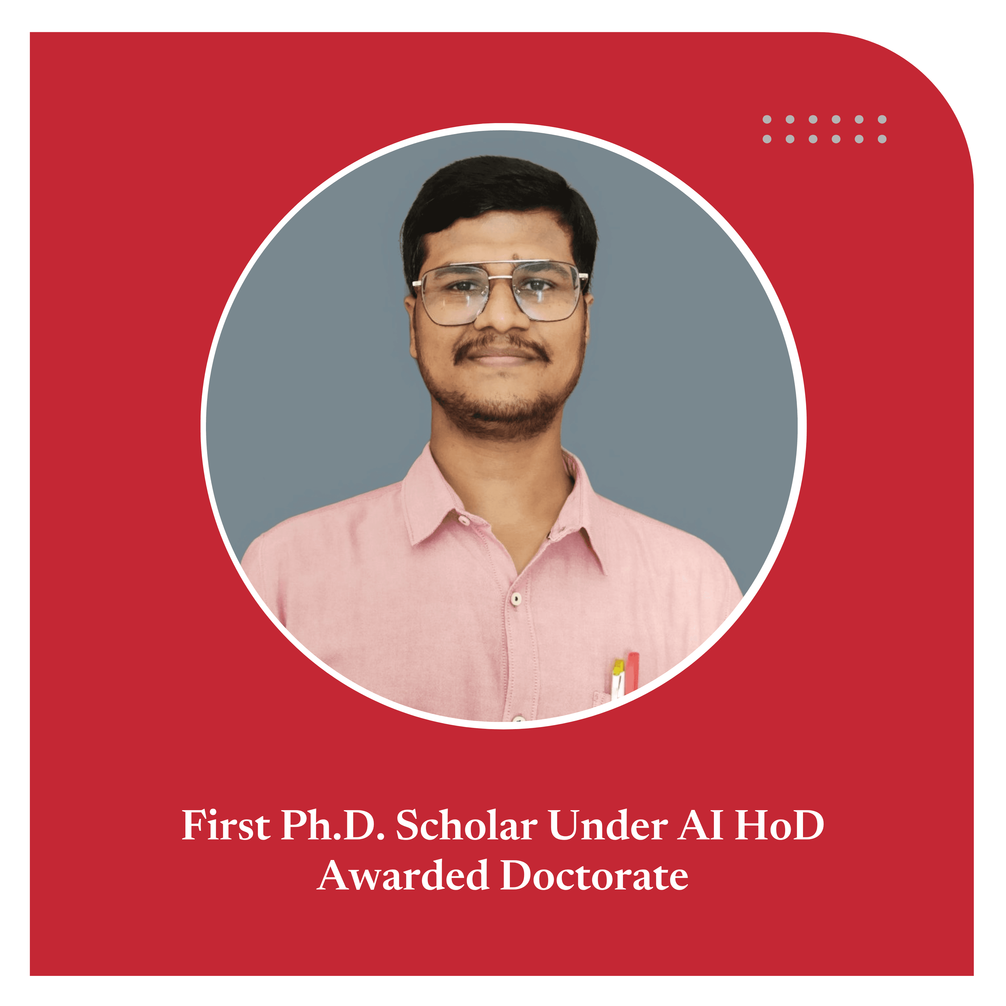First Ph.D. Scholar Under AI HoD Awarded Doctorate