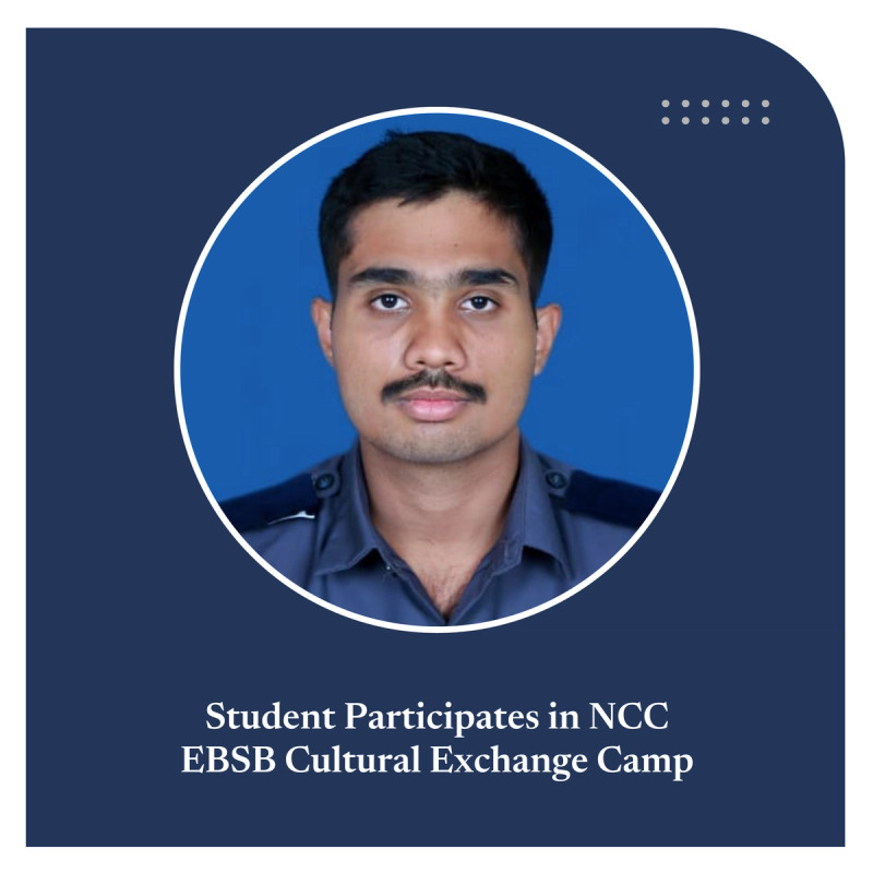 Student Participates in NCC EBSB Cultural Exchange Camp